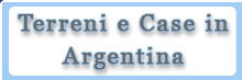 Terreni e case in Argentina